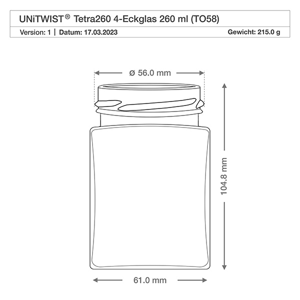 260ml tetrapurkki ilman kantta (TO58) UNiTWIST UNiTWIST UNiTWIST Tetra260 4-kulmainen lasi 260ml TO58 tekninen piirustus mitat 56mm halkaisija 104.8mm korkeus paino 215g