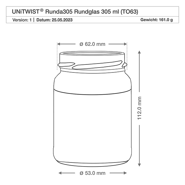 305ml pyöreä purkki ilman kantta (TO63) UNiTWIST UNiTWIST Runda305 Pyöreä lasi 305ml TO63 teknisen piirustuksen kanssa Mitat Halkaisija 62mm Korkeus 112mm Paino 161g