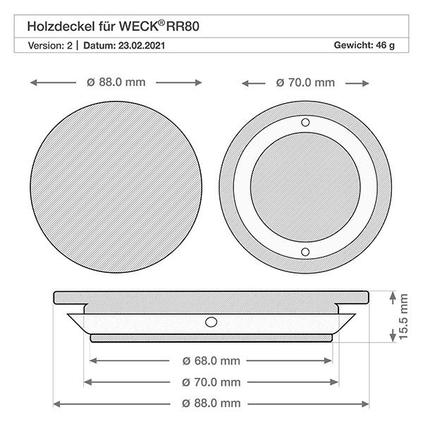 Puinen kansi (pyökki) painamaton WECK RR80:lle. Tekninen piirustus WECK puinen kansi RR80, jonka mitat ovat 88mm 70mm 68mm halkaisija ja 15.5mm korkeus versio A