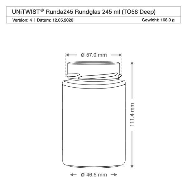 245ml pyöreä purkki ilman kantta (TO58deep) UNiTWIST UNiTWIST Runda245 pyöreä lasi 245ml TO58 Deep tekninen piirustus mitat 57mm halkaisija 111.4mm korkeus 168g